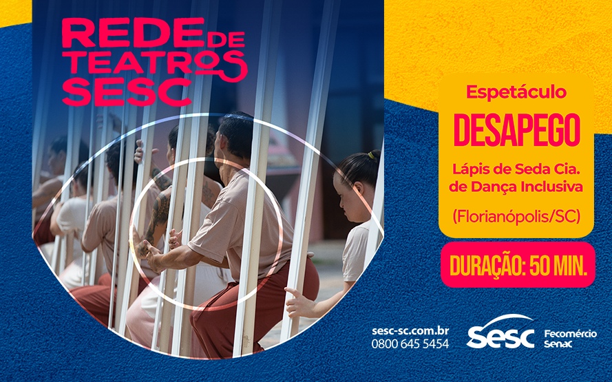 Rede de Teatros Sesc - Espetáculo Desapego